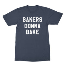 Bakers Gonna Bake Tshirt Funny Baking Shirts
