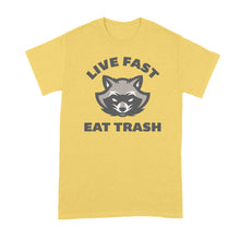 Live Fast Eat Trash Shirt Trash Panda Shirt Funny Raccoon Tshirt