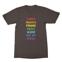Super Callous Fragile Racist Sexist Not My Potus Shirt Anti Trump Tee