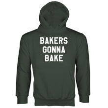 Bakers Gonna Bake Sweatshirt Baking Hoodie