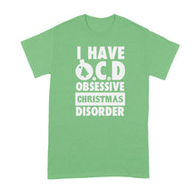 OCD Christmas Shirt Obsessive Christmas Disorder Shirt