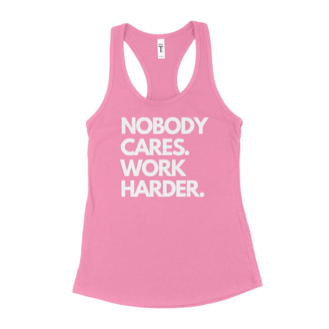 Nobody Cares Work Harder Tank Top Womens Nobody Cares Work Hard Shirt Woman