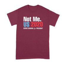 Not Me Us Shirt Not Me Us Bernie Shirt Bernie 2020 Tshirt