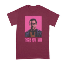 Uncut Gems T Shirt This is How I Win Shirt
