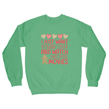 I Just Want To Bake Stuff and Watch Christmas Movies Sweatshirt Christmas Movie Sweatshirt