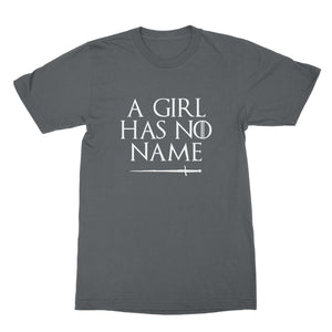 A Girl Has No Name Tshirt Arya Stark Shirt