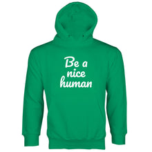 Be A Nice Human Hoodie Sweatshirt Kindness Hoodie Be Kind Hoodie