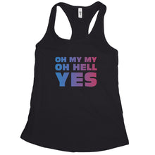 Oh My My Oh Hell Yes Tank for Women
