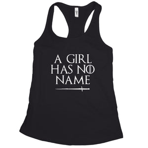 A Girl Has No Name Tank Top Women Arya Stark Tank Top