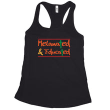 Melanted Tank Top Melanated and Educated Tank Women