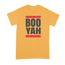 Boo Yah Tshirt Booyah T Shirt