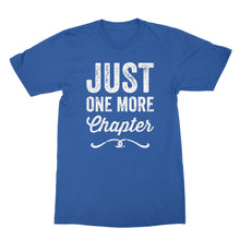 Just One More Chapter T Shirt Reading Lover T-Shirt