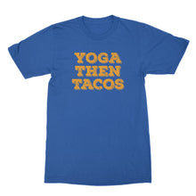 Yoga Then Tacos Shirt I Do It For The Tacos Shirt Yoga Tacos