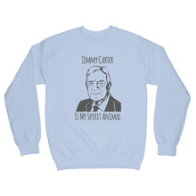 Jimmy Carter Sweatshirt Jimmy Carter Is My Spirit Animal Sweatshirt