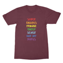 Super Callous Fragile Racist Sexist Not My Potus Shirt Anti Trump Tee
