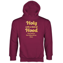 Holy With a Hint of Hood Hoodie Pray With Me Dont Play With Me Hoodie