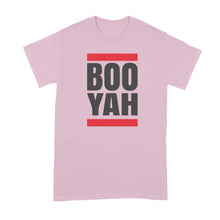 Boo Yah Tshirt Booyah T Shirt