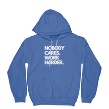 Nobody Cares Work Harder Hoodie Nobody Cares Hoodie Work Harder Hoodie