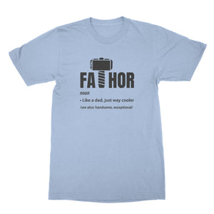 Fa Thor T Shirt Fa-thor Like Dad Just Way Mightier Hero T Shirts