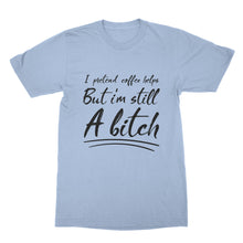 I Pretend Coffee Helps But I'm Still A Funny Coffee Shirts