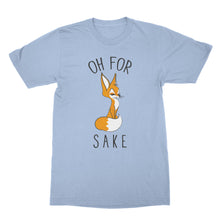 Oh for Fox Sake Shirt Funny Animal Shirts