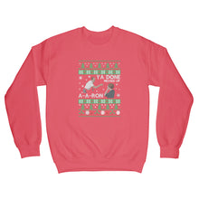 Ya Done Messed up A-A-Ron Sweater Christmas Ya Done Messed Up Aaron Christmas Sweatshirt