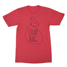 Crap Bag T-Shirt Friends Shirt Crap Bag Coffee Tee