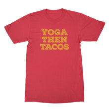 Yoga Then Tacos Shirt I Do It For The Tacos Shirt Yoga Tacos