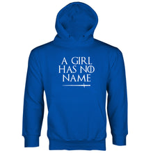 A Girl Has No Name Hoodie Arya Stark Hoodie