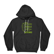 Well Paint Me Green and Call Me a Pickle Hoodie Pickle Hoodie Im Done Dillin With You