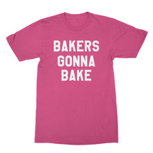 Bakers Gonna Bake Tshirt Funny Baking Shirts
