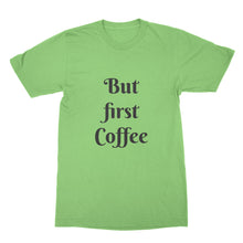 But First Coffee Shirt Coffee Lover Shirt Funny Coffee Tshirt