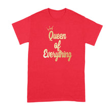 Queen of Everything Tshirt Queen of the House Shirt Its Good to be Queen