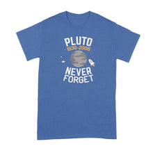 Pluto Never Forget Shirt Pluto Planet Tshirt
