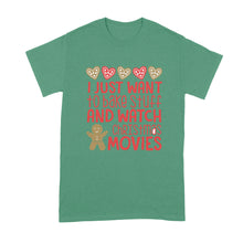 I Just Want To Bake Stuff and Watch Christmas Movies T Shirt