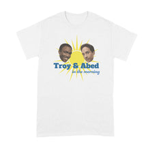 Troy and Abed in the Morning Shirt