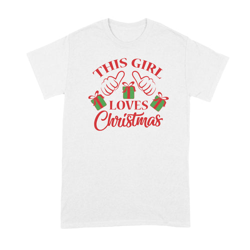 This Girl Loves Christmas Shirt Just a Girl Who Loves Christmas Tshirt