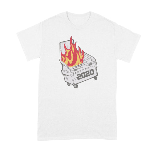 Dumpster Fire 2020 Shirt 2020 Sucks Tshirt 2020 Dumpster Fire Shirt