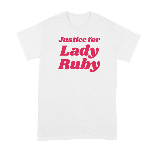 Lady Ruby Shirt Shaye Moss Freeman Justice For I Stand with Tshirt
