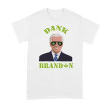 Dank Brandon Shirt Legalization Tshirt