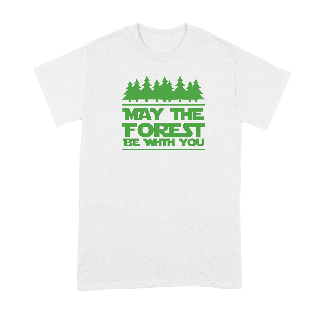 May the Forest Be With You Tshirt Nature Lover Shirt Funny Camping Shirts