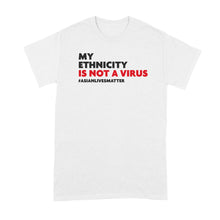My Ethnicity Is Not A Virus Asian Lives Matter Mug Racism is a Virus Coffee Cup Anti Racism Gift