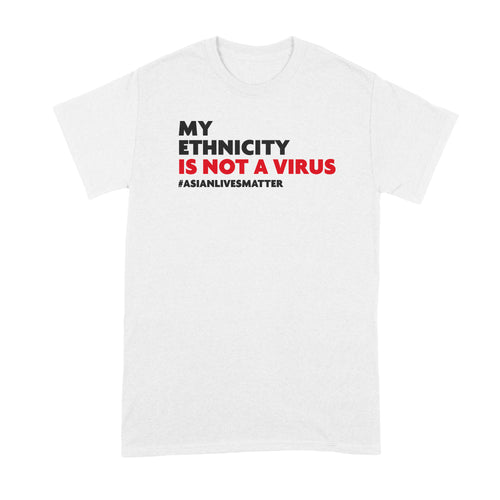 My Ethnicity Is Not A Virus Asian Lives Matter Mug Racism is a Virus Coffee Cup Anti Racism Gift