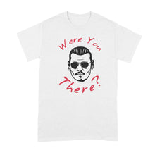 Johnny Depp Were You There Shirt Johnny Depp Trial Quote Tshirt Amber Heard