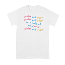 Berries and Cream Shirt Im a Little Lad Who Loves Berries and Cream