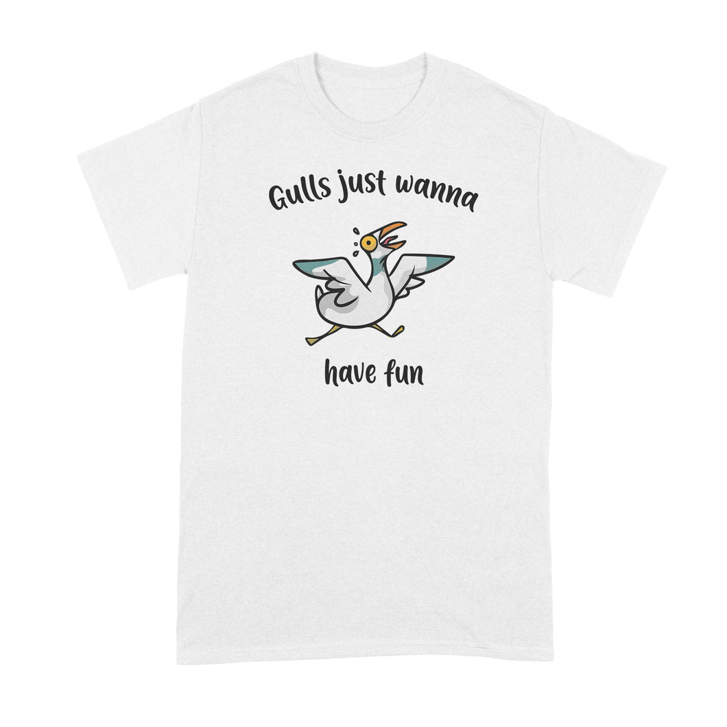 Gulls Just Wanna Have Fun Shirt Seagull Tshirt Funny Seagulls T-Shirt