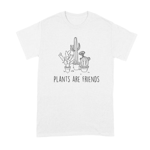 Plants Are Friends Shirt Plants Are My Friends Shirt