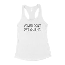 Women Dont Owe You Tank Top Women Don’t Owe You Shit Tank
