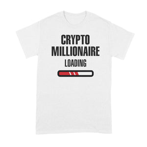 Crypto Millionaire Loading Shirt Cryptocurrency Tshirt Crypto Meme Shirt