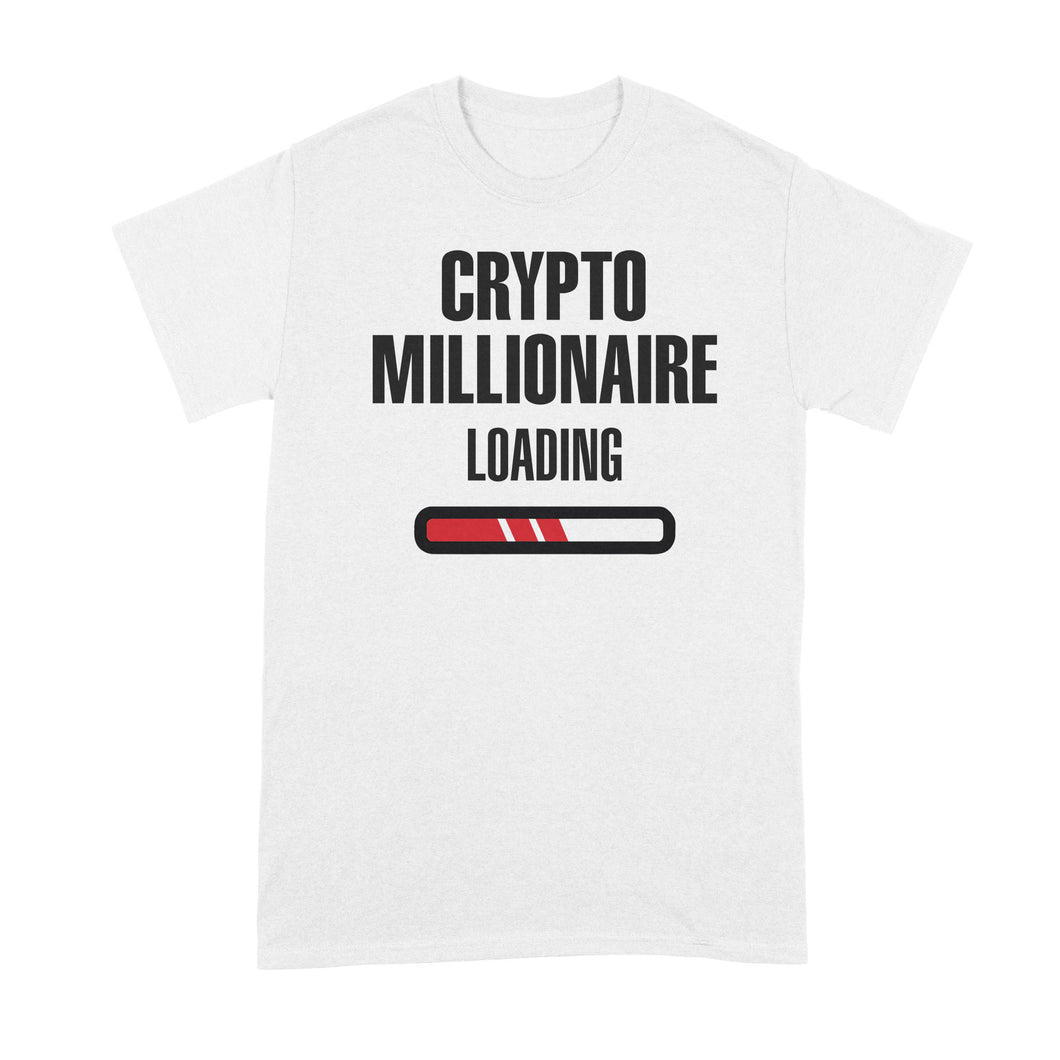 Crypto Millionaire Loading Shirt Cryptocurrency Tshirt Crypto Meme Shirt